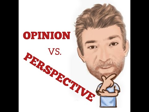 English Tutor Nick P Lesson (514) The Difference Between Perspective and Opinion