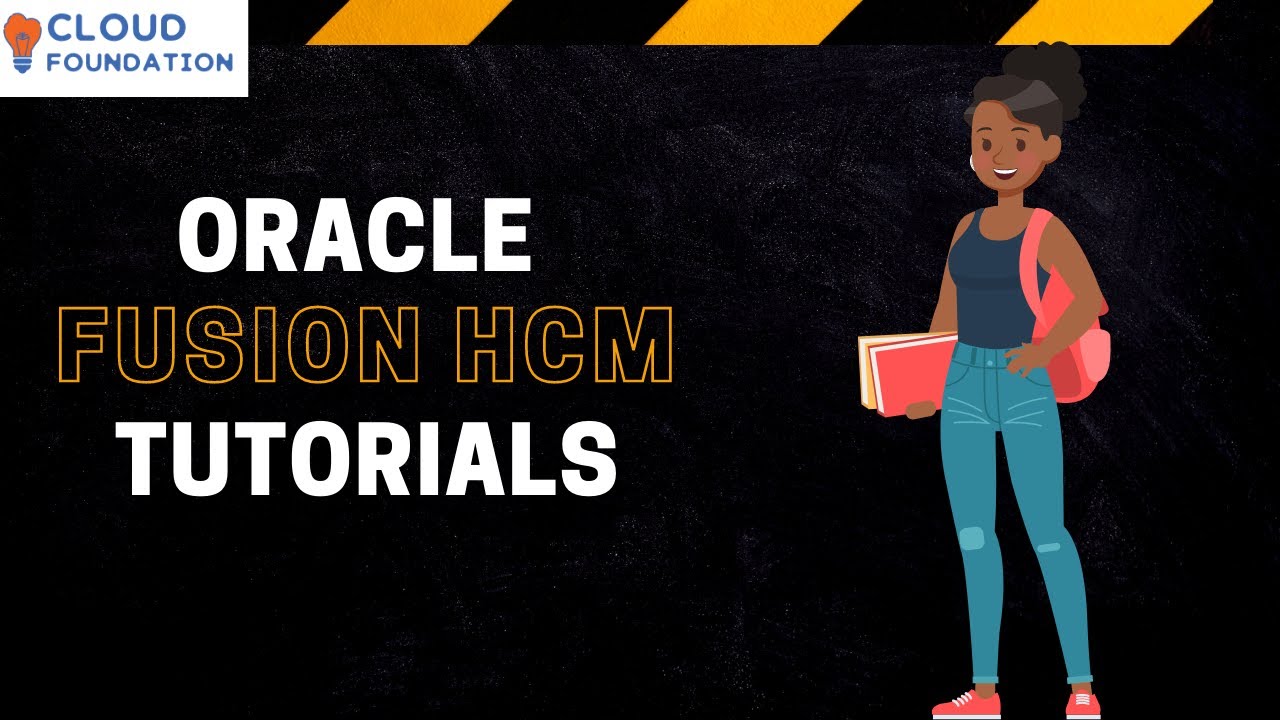 Oracle Fusion HCM Tutorial | Oracle Fusion HCM Course | Oracle HCM Certification | Cloudfoundation