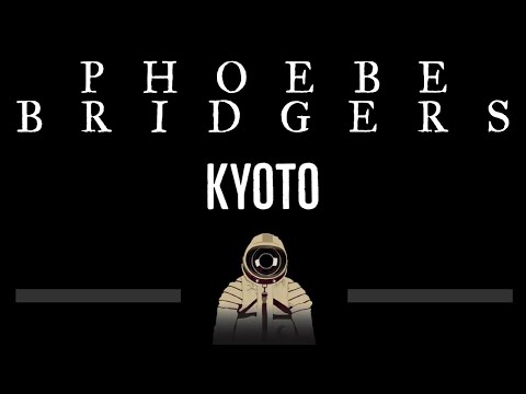 Phoebe Bridgers • Kyoto (CC) 🎤 [Karaoke] [Instrumental Lyrics]