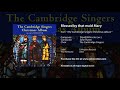 Blessed be that maid Mary - David Willcocks (arr.), John Rutter, Cambridge Singers