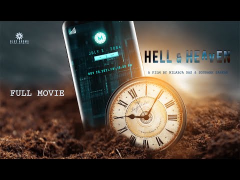 Hell & Heaven | Sci-Fi Movie | Dir. Nilabja & Sourabh | Ft. Debraj, Sulagna, Shruti, Amitava, Sabuj