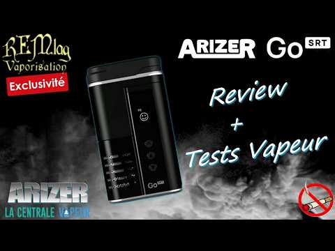 Arizer GO SRT (2026), Review + 2 tests Vapeur, Vaporisateur ARIZER, Tuto & Avis