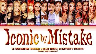Download lagu LE SSERAFIM, ILLIT, and KATSEYE 'Iconic by Mistake' (Color Coded Lyrics) mp3