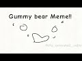 Gummy Bear Meme Idk Anya Body Look Like So Ye Subscribe