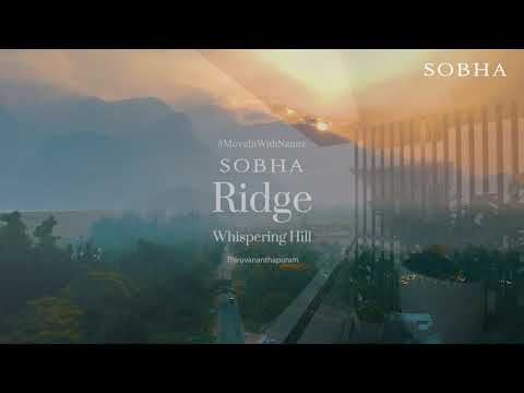 Sobha Ridge Whispering Hill Project Tour 1