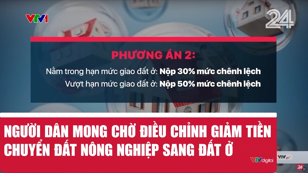 Người dân mong chờ điều chỉnh giảm tiền chuyển đất nông nghiệp sang đất ở