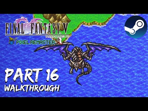 [Walkthrough Part 16] Final Fantasy 5: The Ultimate 2D Pixel Remaster (Steam) No Commentary