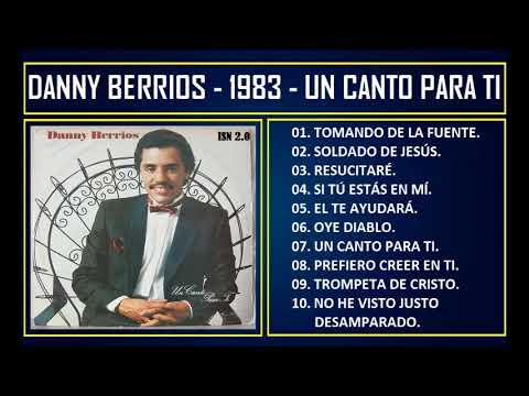 Danny Berrios - 1983 - Un canto para ti