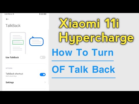 Xiaomi 11i Hypercharge How To Turn Off Talk Back