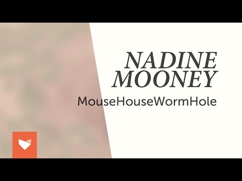 Nadine Mooney - MouseHouseWormHole (Full album)