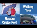 Nassau Cruise Port Walking Tour Straw Market Top Must See Sights Near The Pier