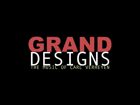 Grand Designs: The Music of Carl Verheyen