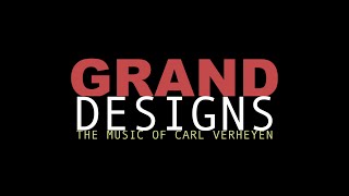 Grand Designs: The Music of Carl Verheyen