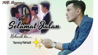 Download lagu Temmy Rahadi - Selamat Jalan Kekasihku mp3