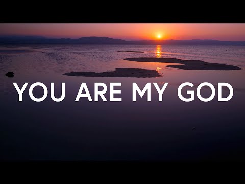 You Are My God - Crosscut Collective (Lyrics)