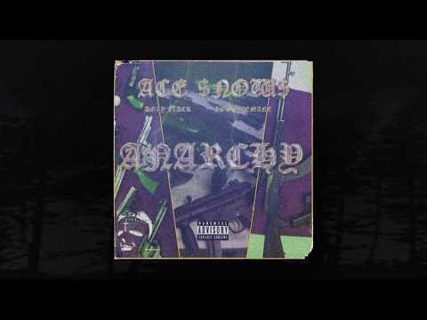 ACE $NOW$ - ANARCHY (PROD. DOZY $LACK x HOSPICEMANE) (MEMPHIS 66.6 EXCLUSIVE)