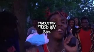 Famous Dex - "Told You" (Official Music Video)