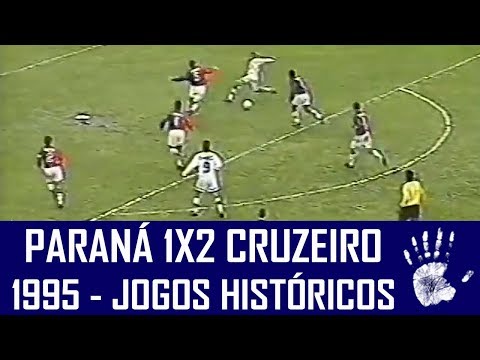 PARANÁ 1X2 CRUZEIRO (1995) - JOGOS HISTÓRICOS
