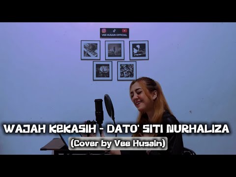 WAJAH KEKASIH - DATO' SITI NURHALIZA (Cover by Vee Husain)