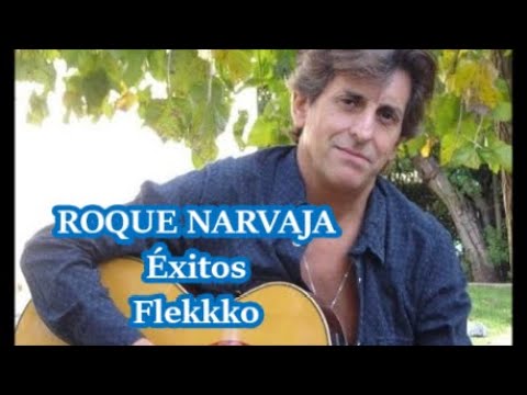 ROQUE NARVAJA ÉXITOS