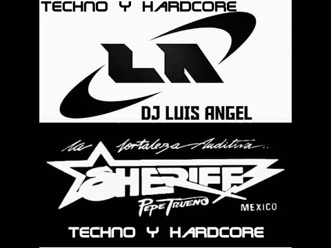 LUIS ANGEL SHERIFF  ESPECIAL DE TECHNO Y HARCOE