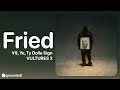Ye Ty Dolla Ign FRIED Diddy Version VULTURES 2