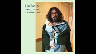 Lou Barlow - Love Intervene (Official Audio)