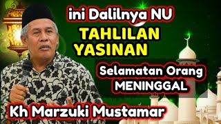 Download lagu Kh Marzuki Mustamar Terbaru - DALIL Tahlilan - Yasinan - Selamatan Orang Meninggal mp3 Download lagu Kh Marzuki Mustamar Terbaru - DALIL Tahlilan - Yasinan - Selamatan Orang Meninggal mp3