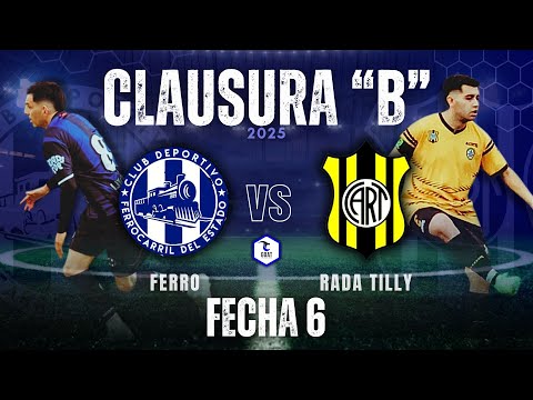 FERRO vs RADA TILLY - CLAUSURA "B" - FECHA 6 - GOAT PRODUCCIONES