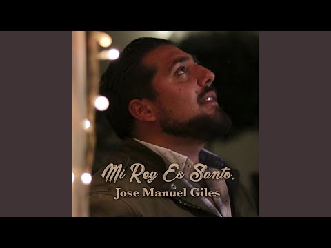 Mi Rey Es Santo
