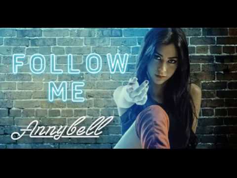 Yayerdow Annybell Follow Me Letra Oficial