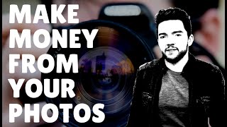 Best Ways to Make Good Money Selling Your Photos Online 2020