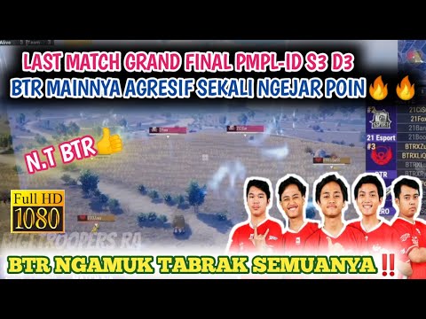 BTR BERMAIN AGRESIF DI LAST MATCH GRAND FINAL PMPL-ID SEASON 3 DAY 3 INI