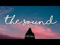 The Sound - The 1975 | Lyrics