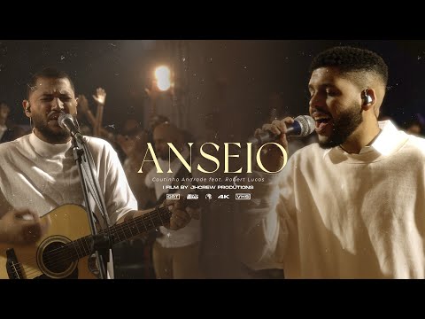 Coutinho Andrade feat. Robert Lucas -Anseio