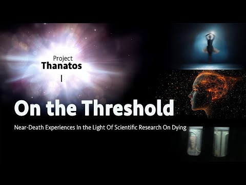 On the Threshold – Near-Death Experiences in the Light of Scientific Research on Dying | Documentary