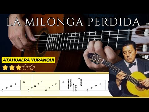LA MILONGA PERDIDA 🎸 Atahualpa Yupanqui || Classical Guitar Tutorial + TABS