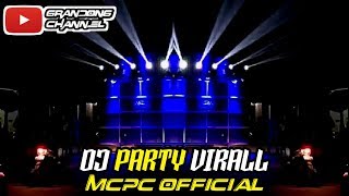 Download lagu dj party | dj party mcpc | dj viral | - by mcpc official mp3 Download lagu dj party | dj party mcpc | dj viral | - by mcpc official mp3