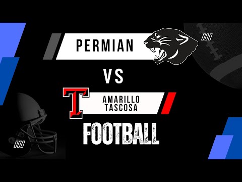 Permian vs Amarillo Tascosa - Sept. 20, 2024