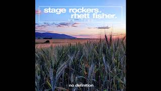 Stage Rockers - Be Free ( feat. Rhett Fisher) [No Defenition]
