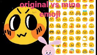 original vs mine EMOJI 😍