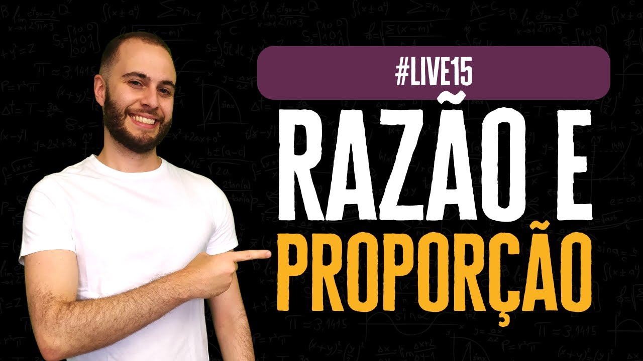 Razão e Proporção: 5 questões da sua prova #LIVE15