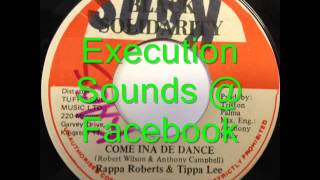 Tippa Lee & Rappa Roberts - Come in a de Dance