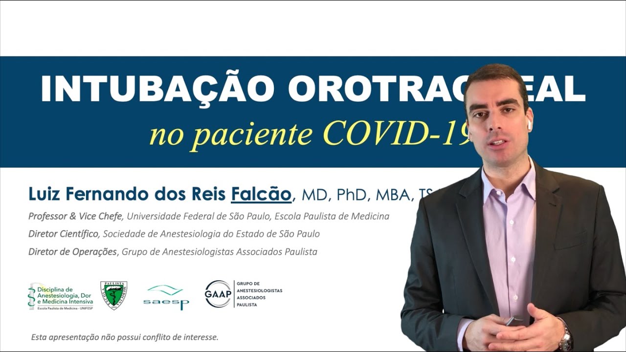 Intubação orotraqueal no COVID-19 | Prof. Dr. Luiz Fernando Falcão, MD, MBA, PhD, TSA