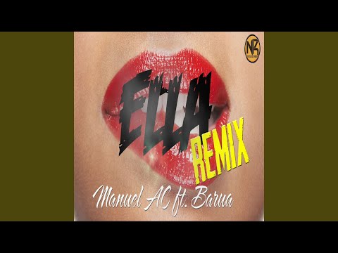 Ella (feat. Barua) (Remix)
