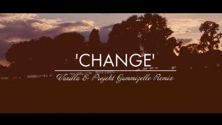 Projekt Gummizelle - Change (Vanilla & Les Loups Remix) [HQ]