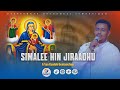 Simalee Hin Jiraadhu F Taa Dn Kaaleb Geetaachootiin
