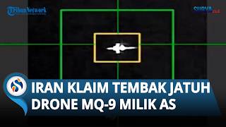 Iran Klaim Tembak Jatuh Drone MQ-9 AS saat Melintasi Wilayah Teheran