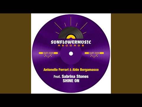 Shine On (Antonello Ferrari & Aldo Bergamasco Club Mix)