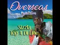 Sizzla - Top A Di Line [OVERSEAS RIDDIM]